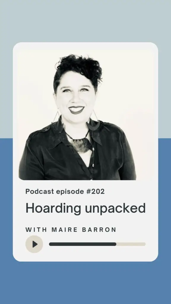 Hoarding unpacked with Maire Barron