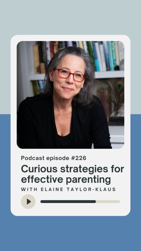 Curious strategies for effective parenting in the new school year from Elaine Taylor-Klaus